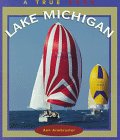 Lake Michigan: A True Book (True Book)