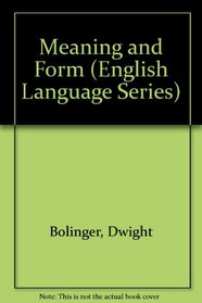 Meaning and Form (English Language Series)