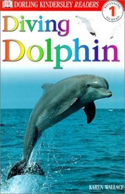 Diving Dolphins (DK Readers: Level 1 (Sagebrush))