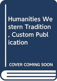 Humanities Western Tradition, Custom Publication