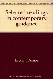 Selected readings in contemporary guidance