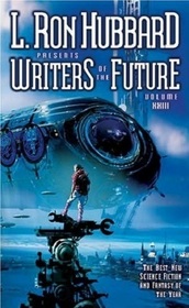 L. Ron Hubbard Presents Writers of the Future Volume XXIII