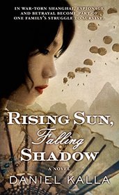 Rising Sun, Falling Shadow (Shanghai)