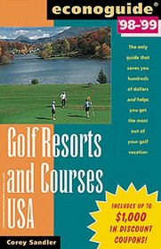 Econoguide '98-'99 : Golf Resorts and Courses USA (Econoguide)