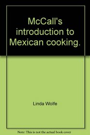 McCall's introduction to Mexican cooking.