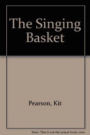 The Singing Basket