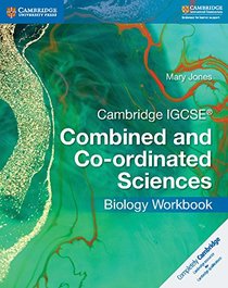 Cambridge IGCSE Combined and Co-ordinated Sciences Biology Workbook (Cambridge International IGCSE)