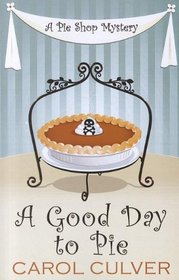 A Good Day to Pie (Wheeler Large Print Cozy Mystery)