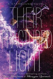 Their Fractured Light (Starbound, Bk 3)