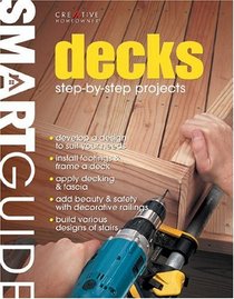 Smart Guide: Decks: Step-by-Step Projects (Smart Guide)