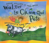 Walter le chien qui pete: Walter the Farting Dog, French-Language Edition (Walter the Farting Dog)