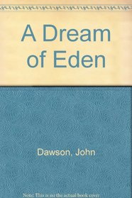 A Dream of Eden