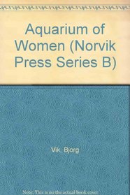 Aquarium of Women (Norvik Press Series B)