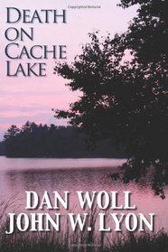 Death on Cache Lake