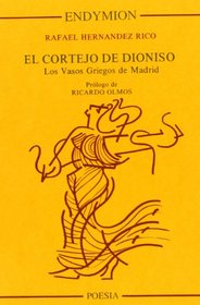 El cortejo de Dioniso: Los vagos griegos de Madrid (Poesia / Ediciones Endymion) (Spanish Edition)