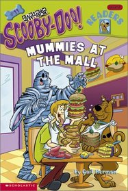 Scooby-doo Reader #11 : Mummies At The Mall (level 2) (Scooby-Doo, Reader)
