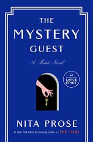 The Mystery Guest: A Maid Novel (Random House Large Print)