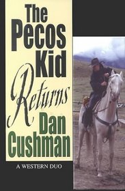 The Pecos Kid Returns: A Western Duo (Five Star Western Series)