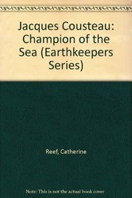 Jacques Cousteau:Champion Of (Earthkeepers Series)