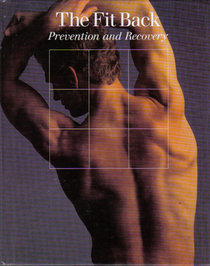 The Fit Back: Prevention and Recovery (Fitness, Health and Nutrition Series)