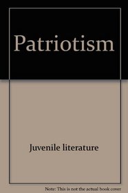 Patriotism (The Values Library)