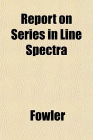 Report on Series in Line Spectra