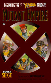 Siege (X-Men: Mutant Empire, Bk 1)