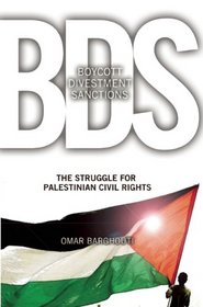Boycott, Divestment, Sanctions: The Global Struggle for Palestinian Rights