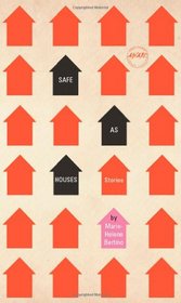 Safe as Houses (Iowa Short Fiction Award)