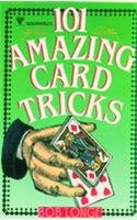 101 Amazing Cards Tricks