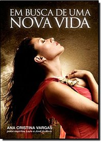 Em Busca de Uma Nova Vida (Em Portuguese do Brasil)