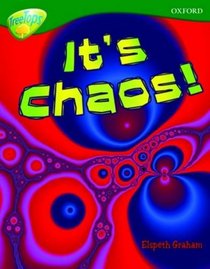 Oxford Reading Tree: Stage 12A: TreeTops More Non-fiction: it's Chaos! (Treetops Non Fiction)