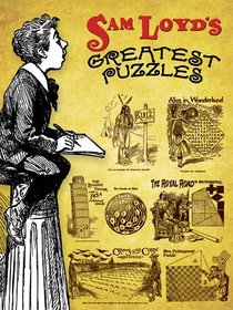 Sam Loyd's Greatest Puzzles (Dover Recreational Math)