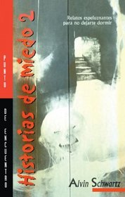 Mas Historias De Miedo (More Scary Stories To Tell In The Dark) (Turtleback School & Library Binding Edition) (Spanish Edition)