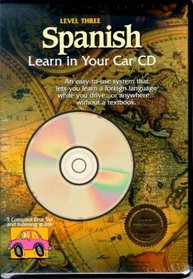 Spanish: Level 3: Learn in Your Car CD