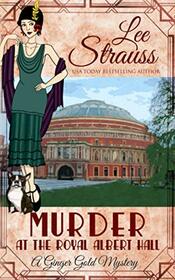 Murder at the Royal Albert Hall (Ginger Gold, Bk 15)