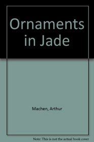 Ornaments in Jade