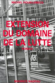 Extension du domaine de la lutte: Roman (French Edition)