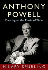 Anthony Powell: Dancing to the Music of Time
