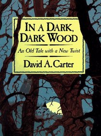 In a Dark, Dark Wood: An Old Tale With a New Twist