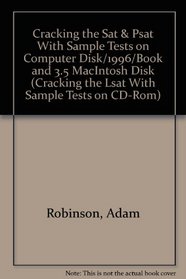 Cracking the SAT & PSAT With Sample Tests on Computer Disk/1996/Book and 3.5 Macintosh Disk (Princeton Review)