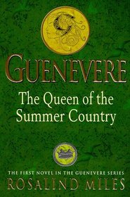 The Guenevere 1: The Queen of the Summer Country