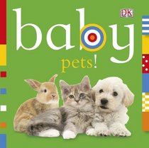 Baby: Pets! (Baby Chunky Board Books)