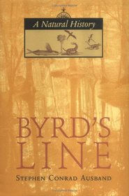 Byrd's Line: A Natural History