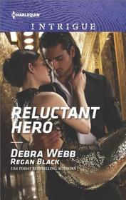 Reluctant Hero (Harlequin Intrigue, No 1746)