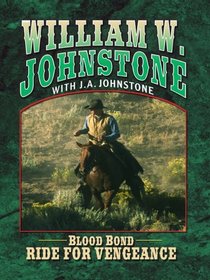 Blood Bond: Ride for Vengeance (Thorndike Large Print Western Series)