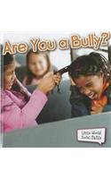 Are You a Bully? (Little World Social Skills)