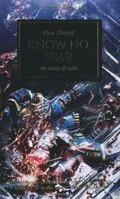 Know No Fear: The Battle of Calth (The Horus Heresy)