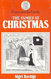 The Family at Christmas: Prayer and the Family