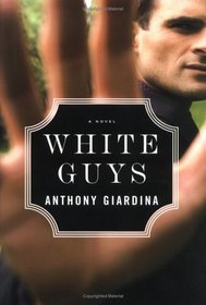 White Guys: A Novel